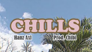 Chills Music Video