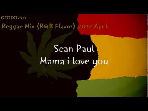 Reggae Mix (R&B Flavor) 2012-April