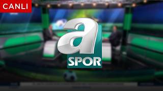 A Spor Canlı Yayın 🔴