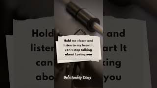 Hold Me Closer and Listen to my Heart #relationship #quotes #iloveyou