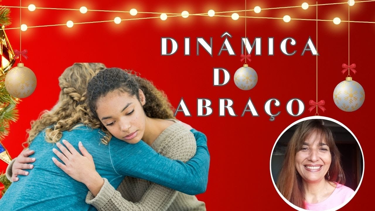 DINÂMICA DO ABRAÇO -  TOP😍😍😍
