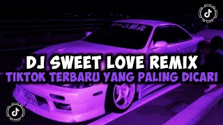 Download lagu DJ CAMPURAN VIRAL TIKTOK TERBARU 2024 DJ SWEET LOVE REMIX VIRAL TIKTOK TERBARU YANG PALING DICARI mp3 Download lagu DJ CAMPURAN VIRAL TIKTOK TERBARU 2024 DJ SWEET LOVE REMIX VIRAL TIKTOK TERBARU YANG PALING DICARI mp3