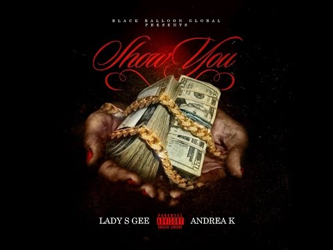 @Lifestyleofloyalty presents Lady SG x Andrea K - Show You (Official Video)