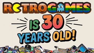 Retrogames Is 30 Years Old - PLAY IT LOUD
