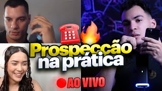 Prospecção AO VIVO na PRÁTICA 🔥🚨 #30