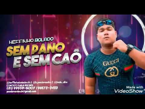 Heffinho Boladão - SEM PANO E SEM CAÔ