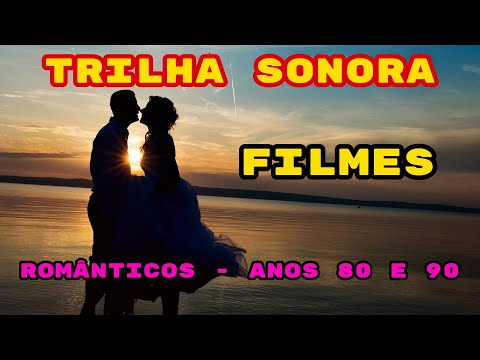 ❤️​TRILHA SONORA DE FILMES - ROMÂNTICOS  ANOS 80 E 90 - LOVE SONGS ​😍 #lovemusic #musica  #lovesongs