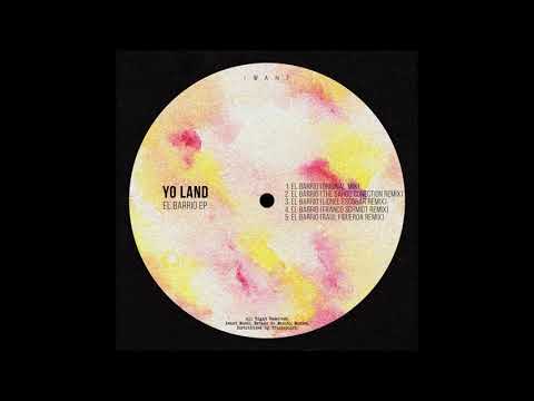 Yo Land - El Barrio (The Sahoo Conection Remix) [iWant Music]