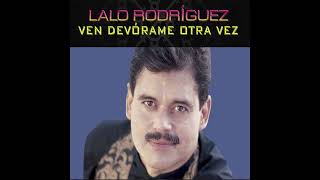Ven Devorame Otra Vez - Lalo Rodriguez