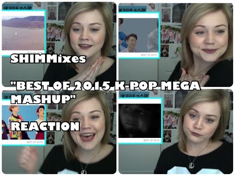 SHIMMixes "Best of 2015 K-Pop Mega Mashup" - REACTION