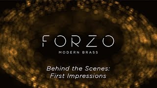 Video thumbnail for FORZO: Modern Brass - Behind the Scenes: First Impressions | Heavyocity by Heavyocity Media
