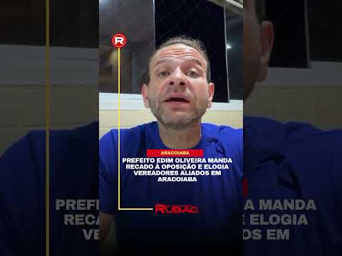 Edim Oliveira manda recado à oposição e elogia vereadores aliados