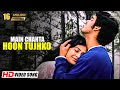 Main Chahta Hoon Tujhko Dil O Jaan Ki Tarah HD Pyaar Zindagi Hai 2001 Abhijeet Alka Yagnik