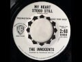 My Heart Stood Still -  Innocents
