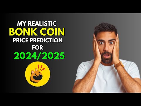 BONK COIN:  My REALISTIC Price Prediction for 2024/2025 Bull Market