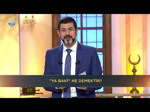 Ya Baki ne demektir? M. Fatih ÇITLAK