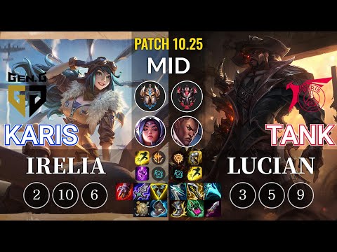 GEN Karis Irelia vs TLN Tank Lucian Mid - KR Patch 10.25