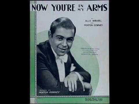 "Now You're In My Arms" (1931) James Melton