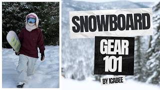 Snowboard gear 101 - snowboard essentials