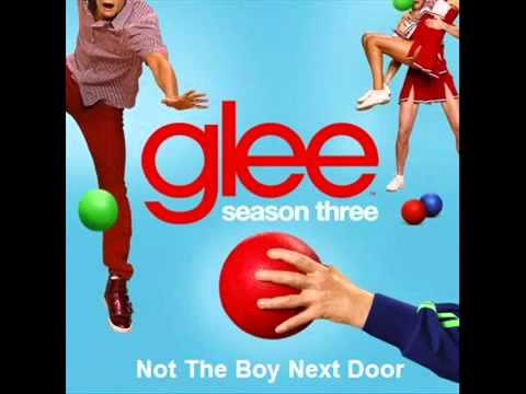 Glee Cast - Not The Boy Next Door (Studio Version) 5/1/12