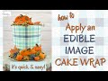 How To Apply An EDIBLE IMAGE CAKE WRAP Quick Easy Icing Sheet Tutorial For Patterns On Cakes