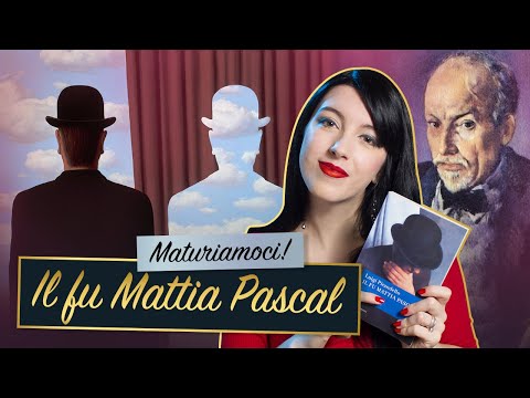 Il fu Mattia Pascal – Luigi Pirandello | Riassunto e analisi per capitolo  📖