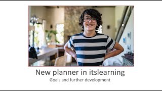 The new itslearning planner: Evolution of learning and teaching