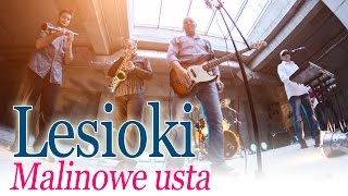 Lesioki - Malinowe Usta