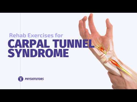 Carpal Tunnel Syndrome Rehab Exercises | Nerve Glides, Stretches, Advice