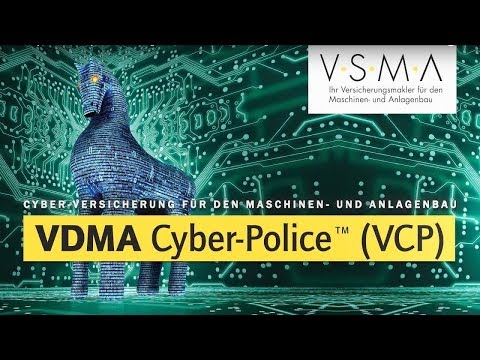 Die VDMA Cyber Police - Cyber Versicherung für den Maschinenbau, die Industrie und den Anlagenbau.