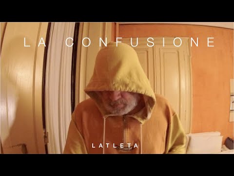 LATLETA - La confusione (Official Video)