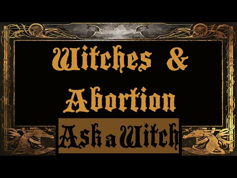 Ask a Witch - Witches and Abortion