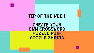Tip of the Week Create your own Crossword in Google Sheets