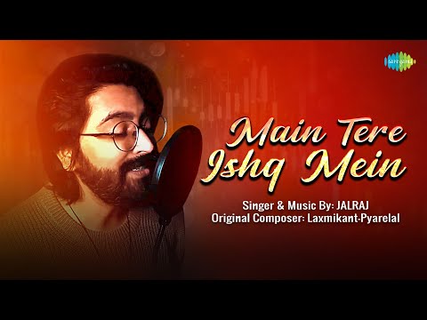 Main Tere Ishq Mein Lyrics Status In English - Jalraj
