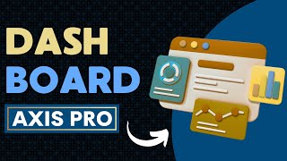 How to Use the Axis Pro Dashboard | Income, Invoices, and Activity Explained