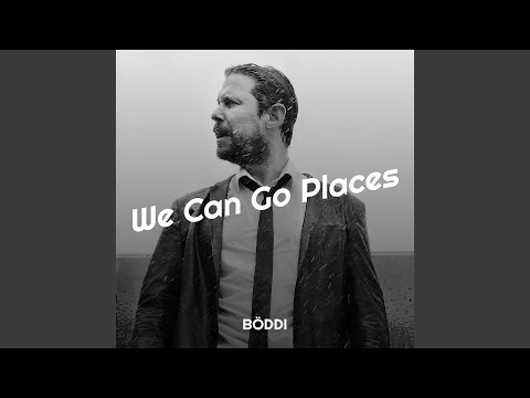 We Can Go Places