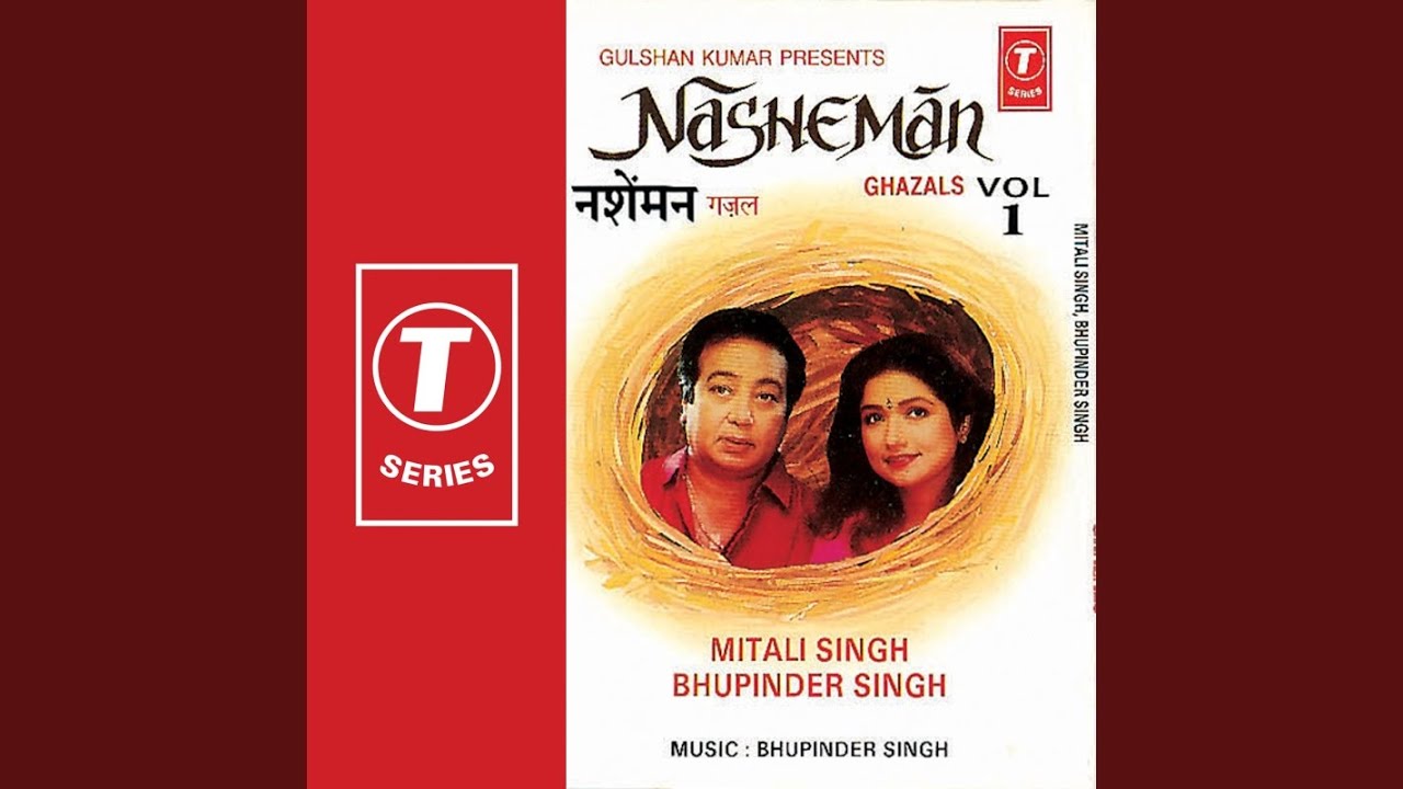 Tumhare Liye Dil Lyrics  | Nasheman | Bhupinder Singh , Mitali Singh | Bhupinder Singh, Mitali Singh | Bhupinder Singh