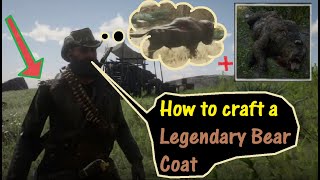 RDR2 How to craft a Legendary Bear Coat