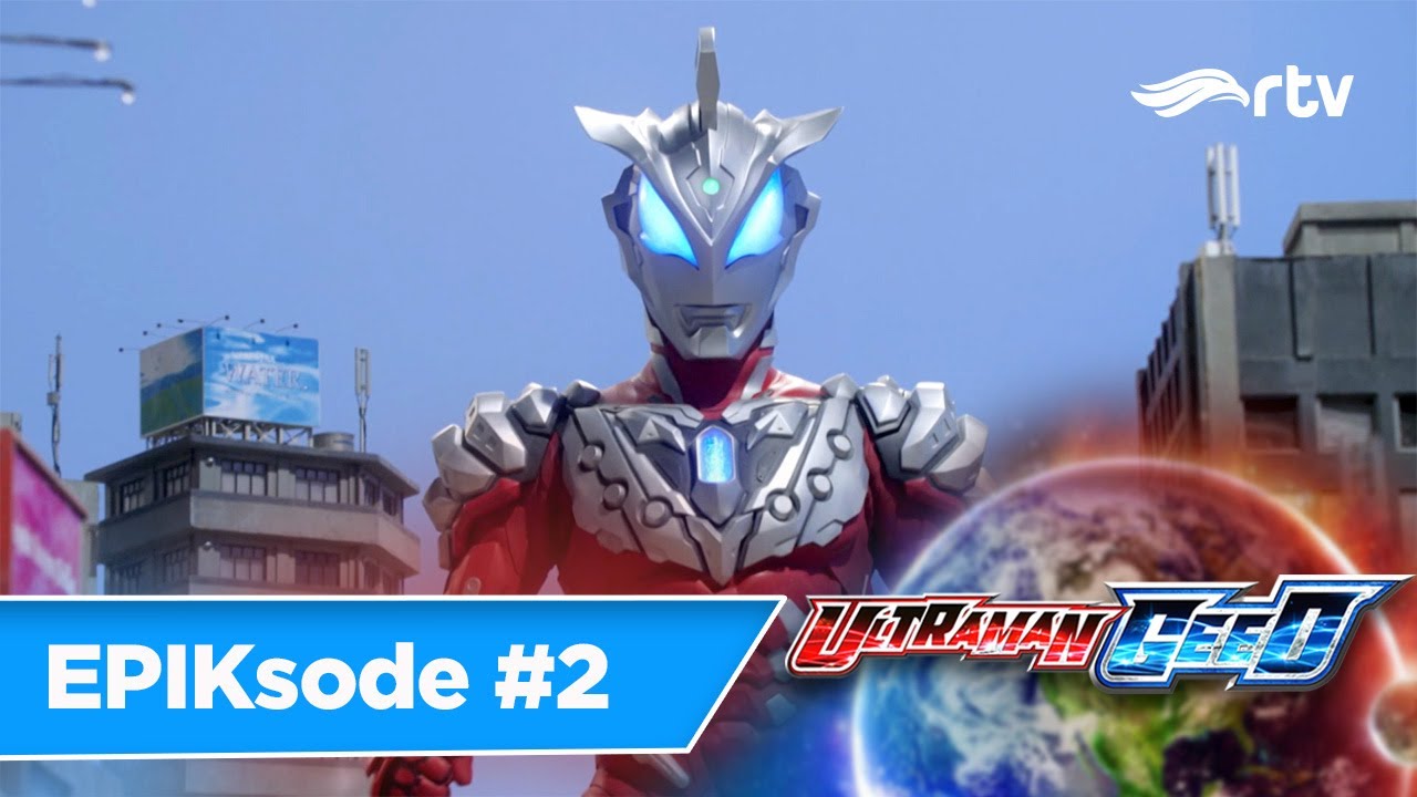 KORBAN TABRAK TRUK JADI INANG ULTRAMAN?! ULTRAMAN GEED | EPIKsode #2