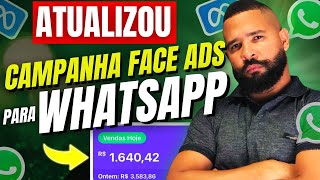 [ATUALIZADO 2024 ]Campanha Para WHATSAPP X1 no FACEBOOK ADS