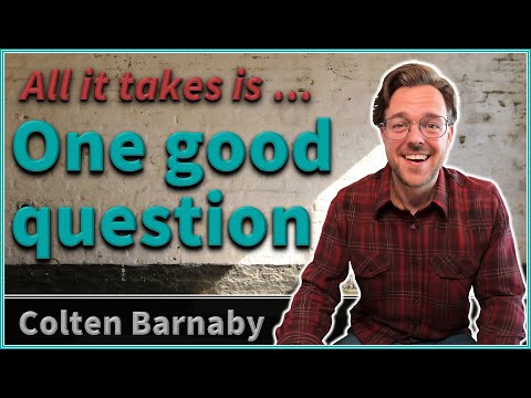 On the deconstruction journey, all it takes is one good question - Colten Barnaby