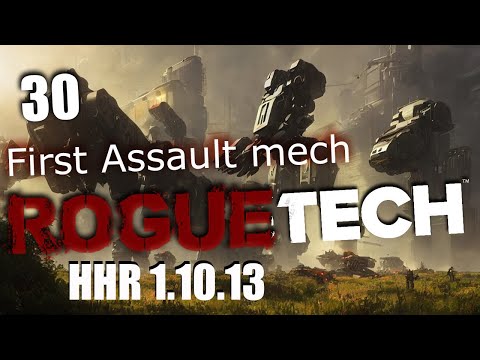 First assault mech- Roguetech HHR 30