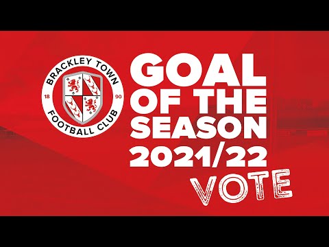Brackley Town Goal of the Season Contenders 2021 22