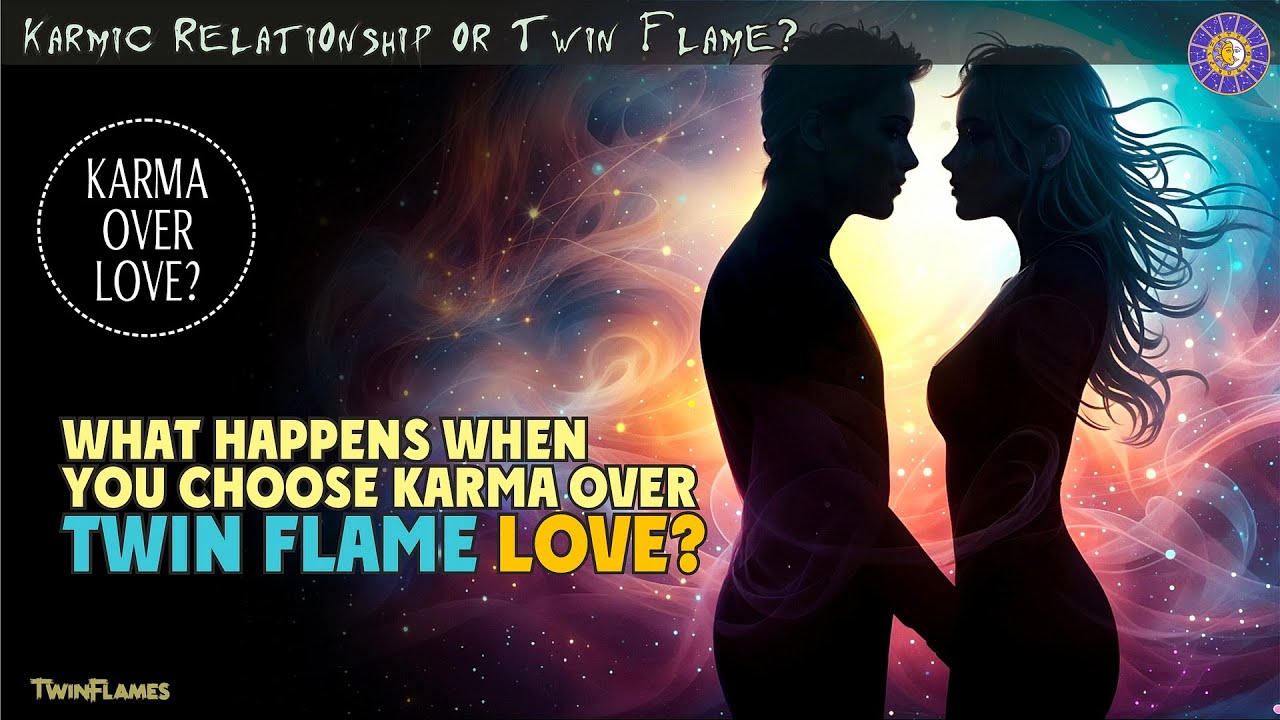 What Happens If I Choose My ‘Karmic Flame’ Over My Twin Flame? 🔥 How Karma Brings You Closer to TF