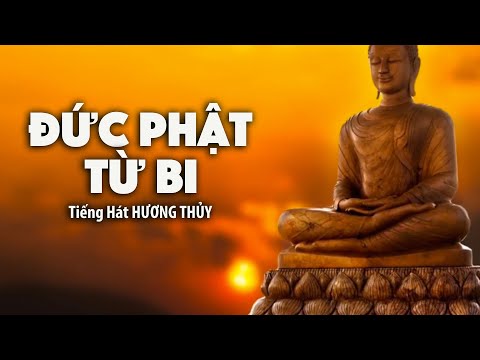 Đức Phật từ bi - Hương Thủy