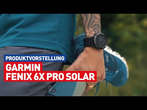 Garmin Fenix 6X Pro Solar: Multisportuhr | Produktvorstellung