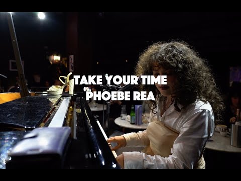Take Your Time (LIVE) Phoebe Rea
