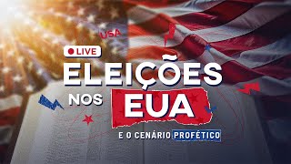 🔴 Eleições nos EUA e o cenário profético