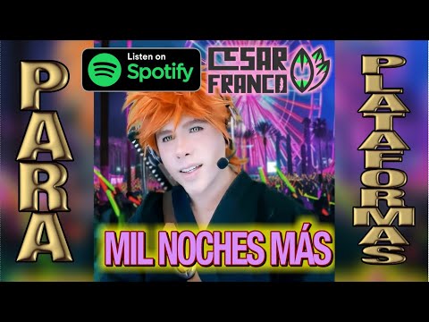 Mil Noches Más - César Franco