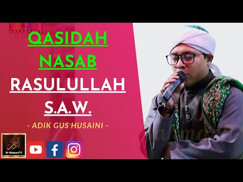 Gus Husaini - QASIDAH NASAB RASULULLAH S.A.W.